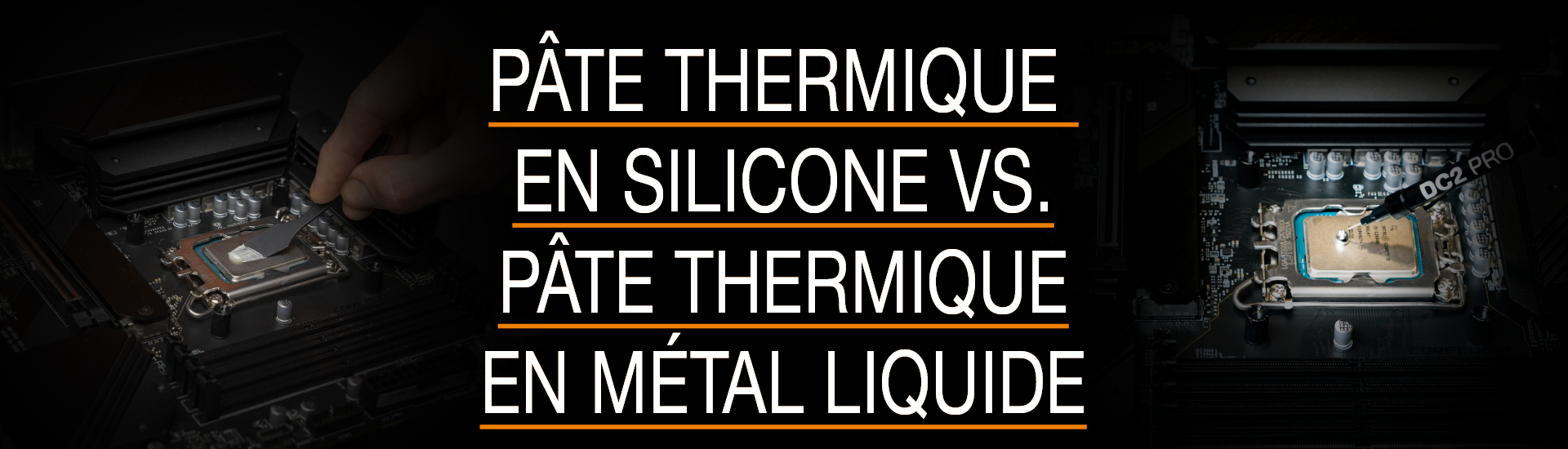 Choisir la meilleure pâte thermique pour refroidir votre ordinateur